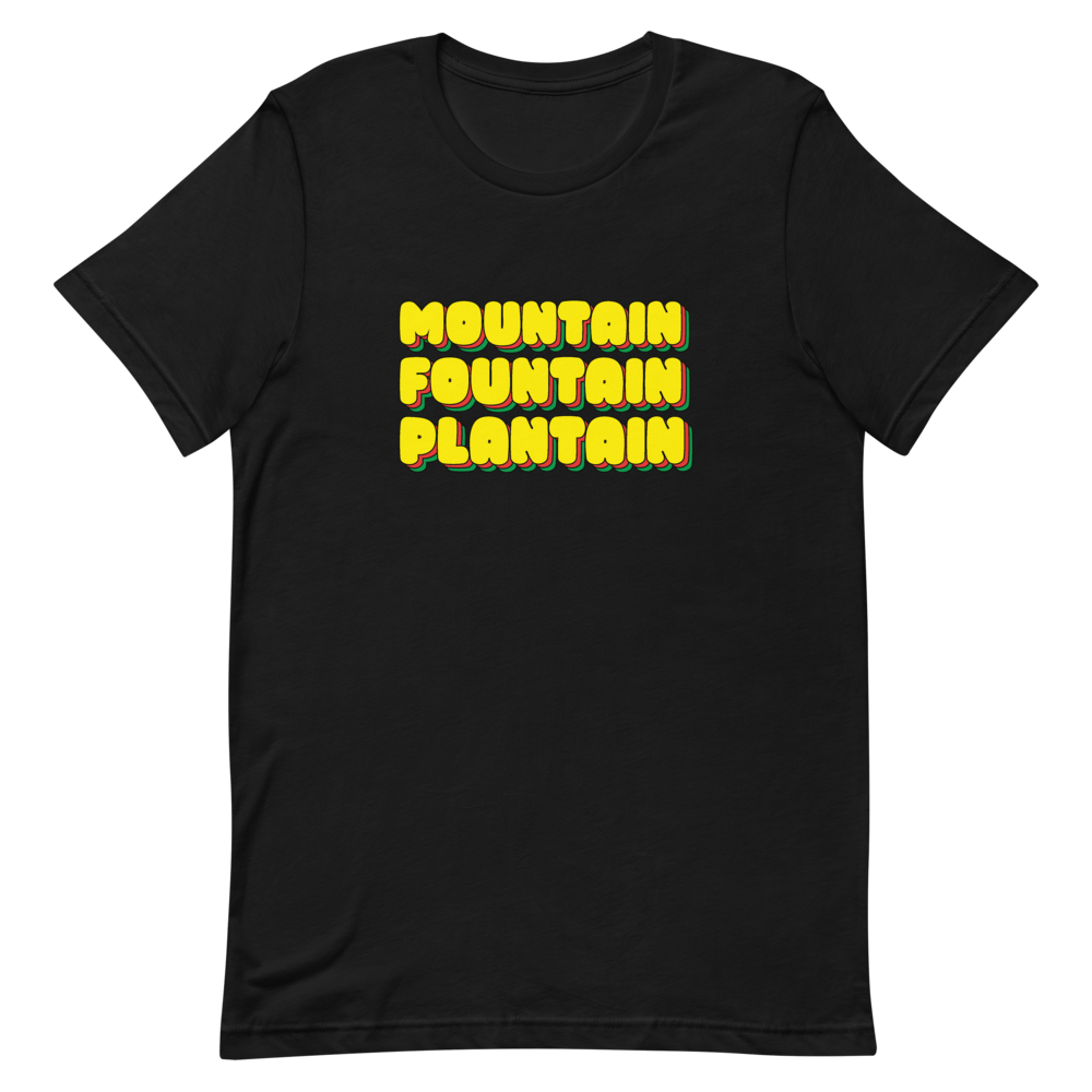 Mountain, Fountain Plantain? Unisex T-Shirt