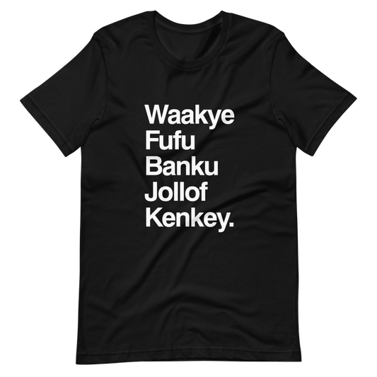 Ghana Food list Unisex T-Shirt