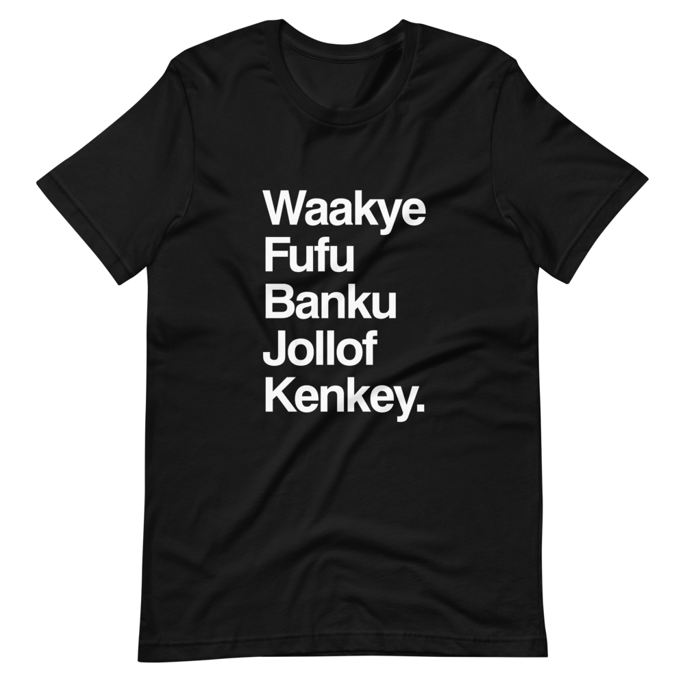 Ghana Food list  Unisex T-Shirt